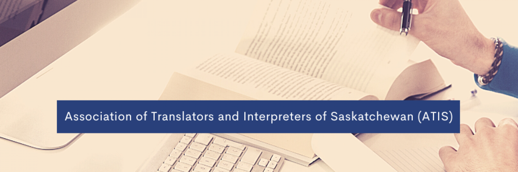 ATIS - The Association of Translators & Interpreters of Saskatchewan